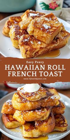 the recipe for hawaiian roll french toast is shown on a plate with syrup and butter