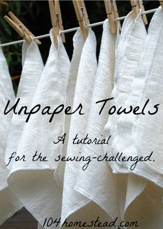 towels hanging on clothes line with text overlay that reads, unapper towels a tutor for the sewing - challenged