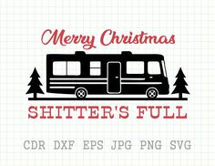 merry christmas svg file with an rv and pine trees on the side, in black and white