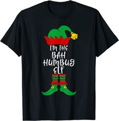 a black t - shirt with the phrase i'm the bad humps elf on it