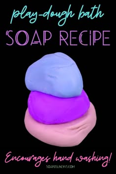 three different colored doughnuts with text overlay that says play - dough bath soap recipe