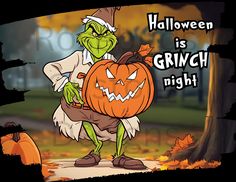 a cartoon character holding a pumpkin in front of a tree with the words halloween is grinch night