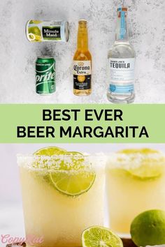 the best ever beer margarita recipe with limes and ginger ale in it, on top of