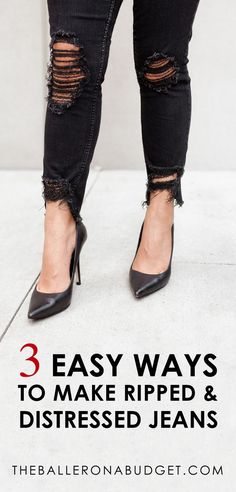 Want that distressed designer denim look without the price tag? Here are 3 incredibly easy DIY projects to create your own distressed jeans! From frayed hems to ripped knees, you can turn all of your jeans into designer ripped jeans within minutes. - www.theballeronabudget.com Distressed Jeans Diy, Ripped Jeans Designs, Jeans Tutorial, Diy Fashion Trends, All Jeans, Designer Denim