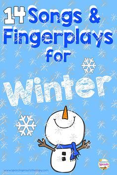 a snowman with the words,'14 songs and fingerplays for winter '