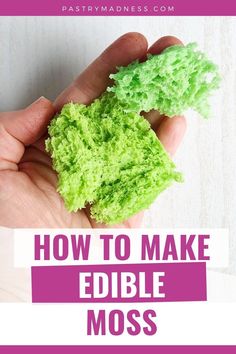 someone is holding some green stuff in their hand with the words how to make edible moss