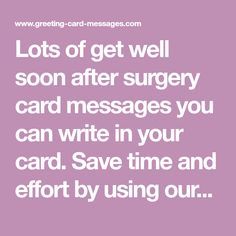 the text reads lots of get well soon after surgery card messages you can write in your card save time and effort by using our