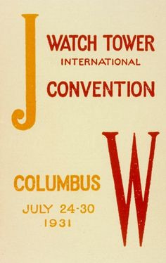 an advertisement for the watch tower convention in columbus, july 24 - 30, 1971