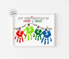 a christmas card with handprints on it that says, may your christmas be merry and bright