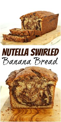 nutella swirled banana bread is cut in half on a cutting board with the title above it