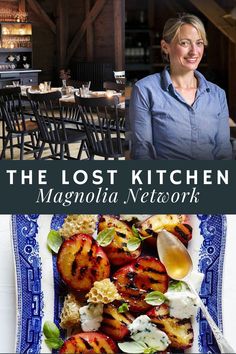 the lost kitchen by magnolia network