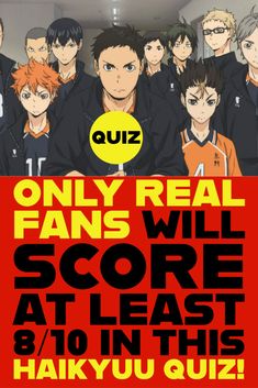 the poster for an upcoming anime show, only real fans will score at least 8 / 10 in this haikyu quiz