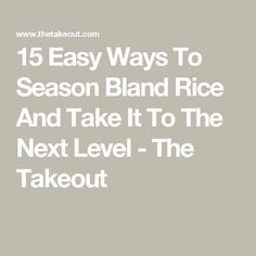 15 Easy Ways To Season Bland Rice And Take It To The Next Level - The Takeout Plain Rice, Lime Rice, Cup Of Rice, Spanish Rice, Seasoned Rice, Spices And Herbs, Fast Food Restaurant, How To Cook Eggs, Curry Powder