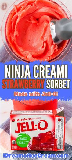 an ice cream is in a bowl with strawberry sorbet on top and the text overlay reads, ninja cream strawberry sorbet made with jello