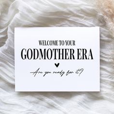 a card that says, welcome to your godmother era