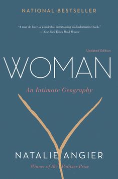 the book cover for woman an intimate geography by natalie angier, winner of the popular prize