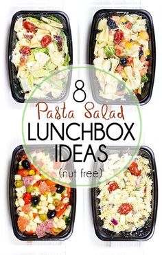 four lunch boxes filled with pasta salads and the words pasta salad lunchbox ideas nut free