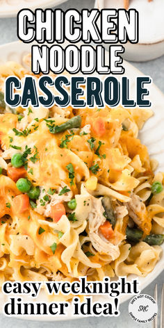 chicken noodle casserole is an easy weeknight dinner