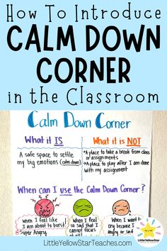 a poster with the words how to introduce calm down in the classroom written on it