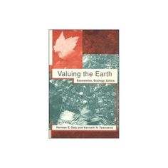 the book cover for valuing the earth economic, ecology, and environmental studies by henning