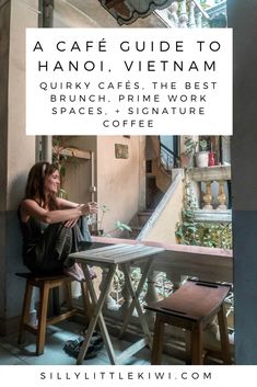 a woman sitting at a table in front of a window with the words, a cafe guide