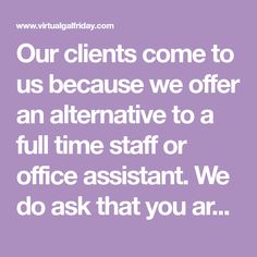 the words our client's come to us because we offer an alternative to a full time staff