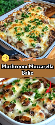 mushroom mozzarella bake in a white casserole dish