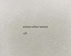 a piece of paper that has the words actions reflect interest