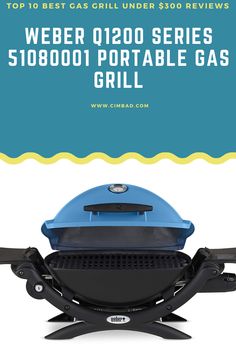 the top 10 best gas grill under $ 30, 000 is shown in this ad