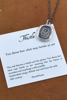 Scottish Thistle Necklace, Scottish Thistle Meaning, Thistle Meaning, Scottish Tattoo, Thistle Jewellery, The Future Is Unwritten, Thistle Tattoo, Thistle Necklace, Seal Necklace