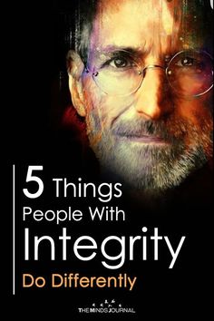 an image of steve jobs with the words 5 things people with integity do differently