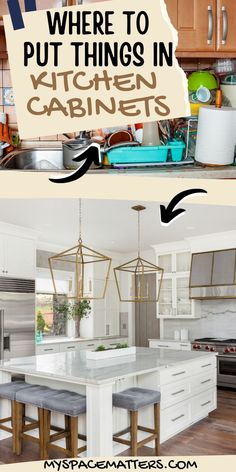 two pictures with the words where to put things in kitchen cabinets and how to use them