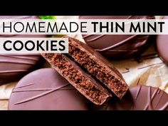 chocolate cookies with the words homemade thin mint cookies