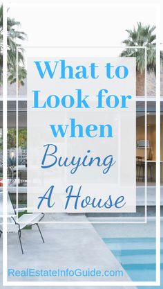 a pool with palm trees and the words what to look for when buying a house