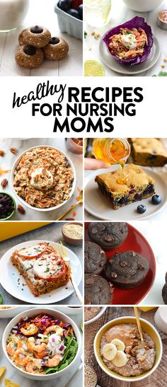 healthy recipes for nursing moms collage with text overlay that reads healthy recipes for nursing moms