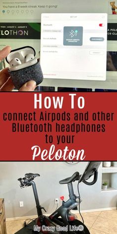 an electronic device with the words how to connect airpods and other bluetooth headphones to your peloton