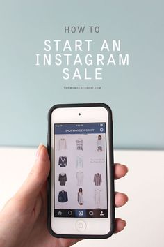 a person holding an iphone with the text how to start an instagram sale