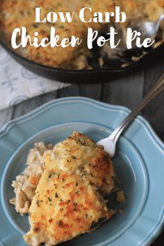 low carb chicken pot pie on a blue plate