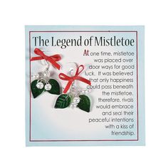 the legend of mistletoe is written in red and white flowers with green leaves