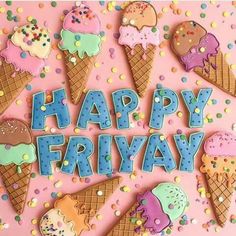 happy friday written in ice cream and sprinkles on a pink background with lots of cookies