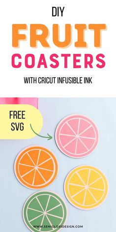 the instructions for how to make fruit coasters with cricut infusible ink