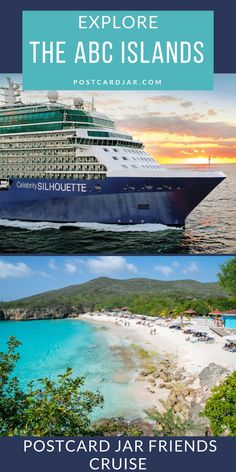 a cruise ship with the words explore the abc islands and postcard jar friends