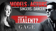 models - actors singers - dancers what is the talent? gage model / talent