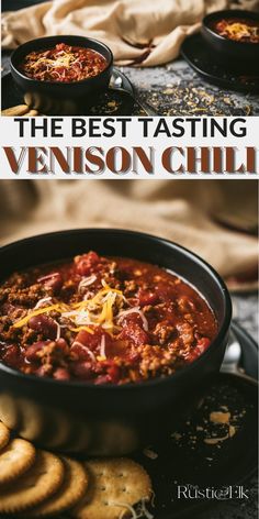 the best tasting venison chili recipe with crackers and pita breads