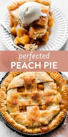 peach pie with whipped cream on top and the words perfected peach pie above it