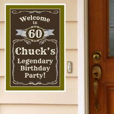 a welcome sign is posted on the front door of a house for someone's 60th birthday party