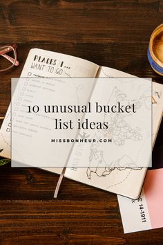 an open book with the title 10 unusual bucket list ideas