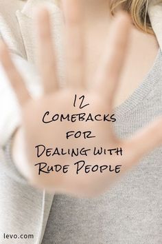 Use the comebacks to help you stay calm and move on from the situation. Fina Ord, This Is Your Life, Stay Calm, Read Later, Move On, Public Relations, Things To Know