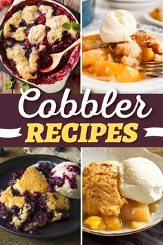 collage of different desserts with text overlay that reads cobbler recipes on it