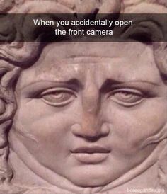 an image of a statue with the caption medeval reactions when you accidentally open the front camera